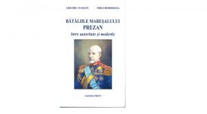 Bătăliile Mareșalului Prezan &ndash; &icirc;ntre autoritate și modestie